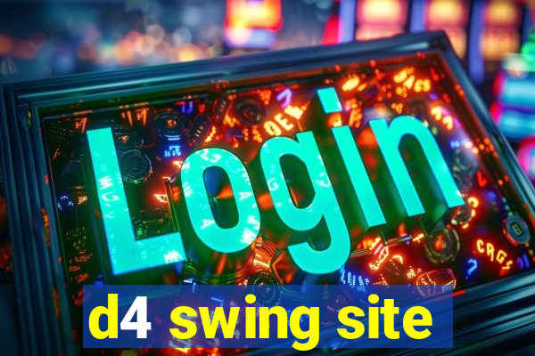 d4 swing site